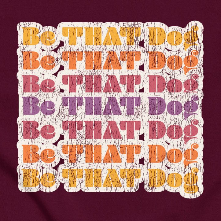 The THiNK LiKE A DOG® "Be That Dog Retro Unisex Tee" is a ‘70s-inspired shirt featuring distressed, colorful text. Perfect for giving your pup a vintage and stylish look.