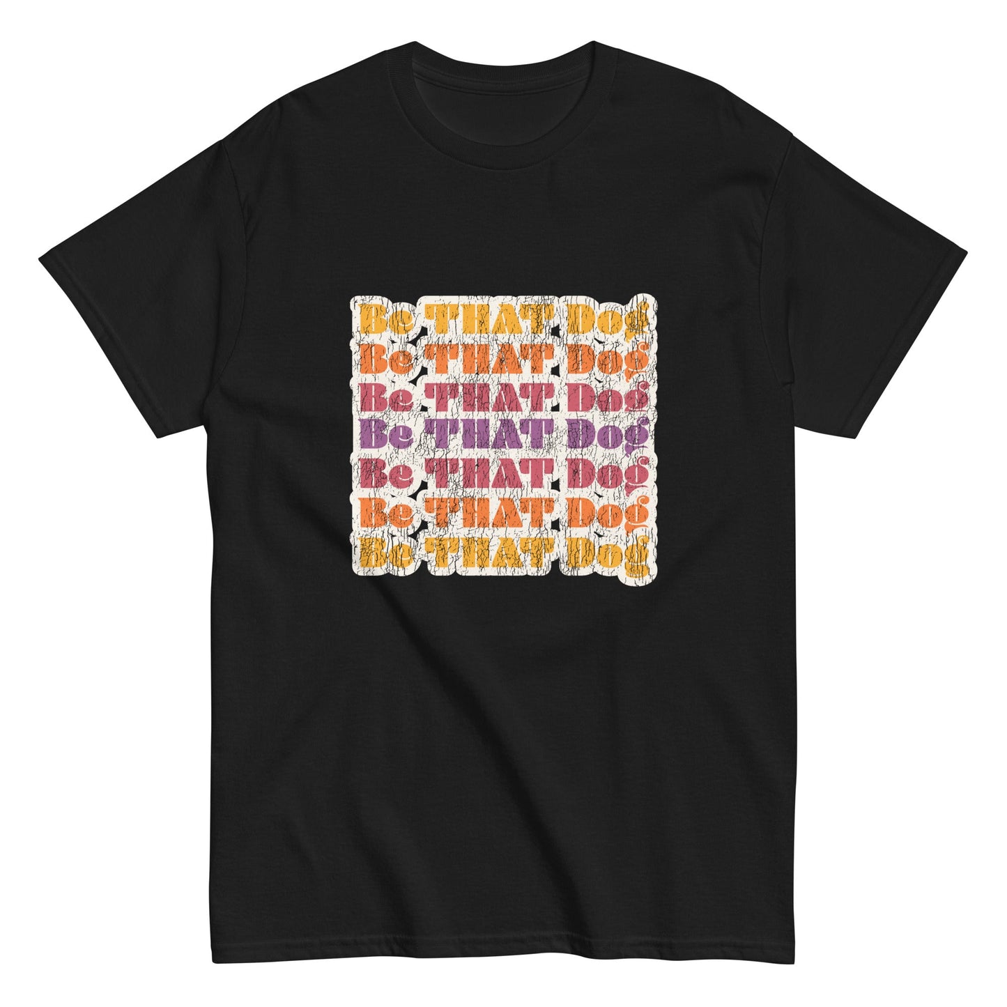 The THiNK LiKE A DOG® "Be That Dog Retro Unisex Tee" is a '70s-inspired funny dog lover shirt, featuring "Be THAT Dog" in orange, purple, and white on a black tee. This bold style is perfect for those seeking to stand out and embrace their inner canine spirit.