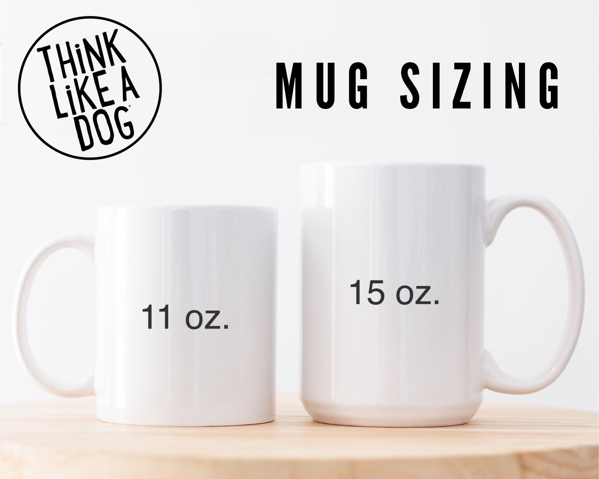 Two white mugs (11 oz. and 15 oz.) from THiNK LiKE A DOG® are shown side by side with "Funny Dog Mug – Dalmatian Design for Pet Lovers" above—a great gift idea for any dog lover.