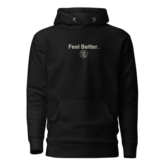 The THiNK LiKE A DOG® Feel Better Dog Lover Hoodie features "Feel Better." printed in white on the chest with a small circular logo. Perfect for dog lovers, it's a cozy and stylish gift for Dog Moms, blending comfort with canine devotion.