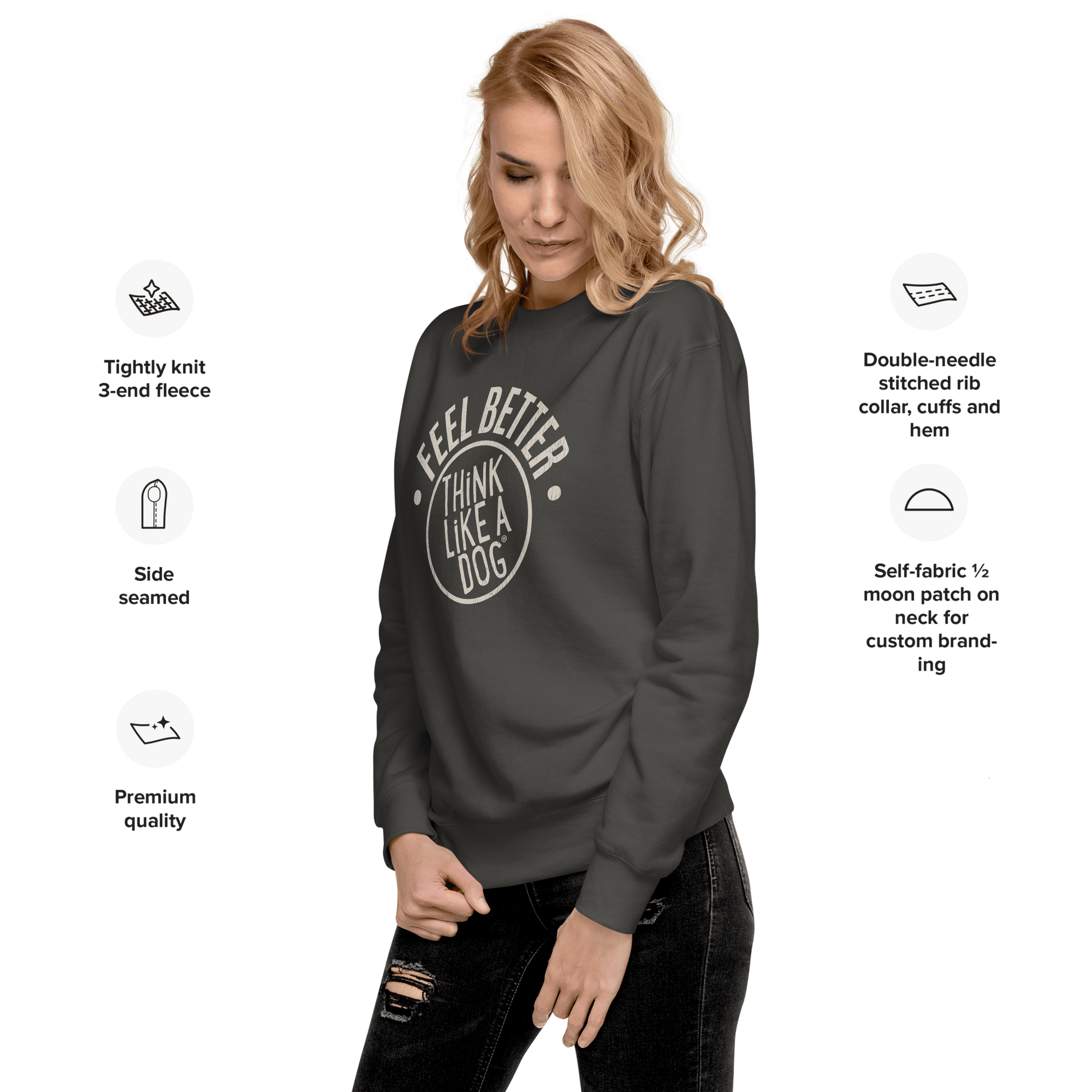 A person wearing the Feel Better Dog Lover Sweatshirt – Unisex Comfort with Bold Logo from THiNK LiKE A DOG® exudes Pawsitive Vibes. This dark sweatshirt, adorned with premium quality and stitching icons, is perfect for any dog lover, blending style with warmth.
