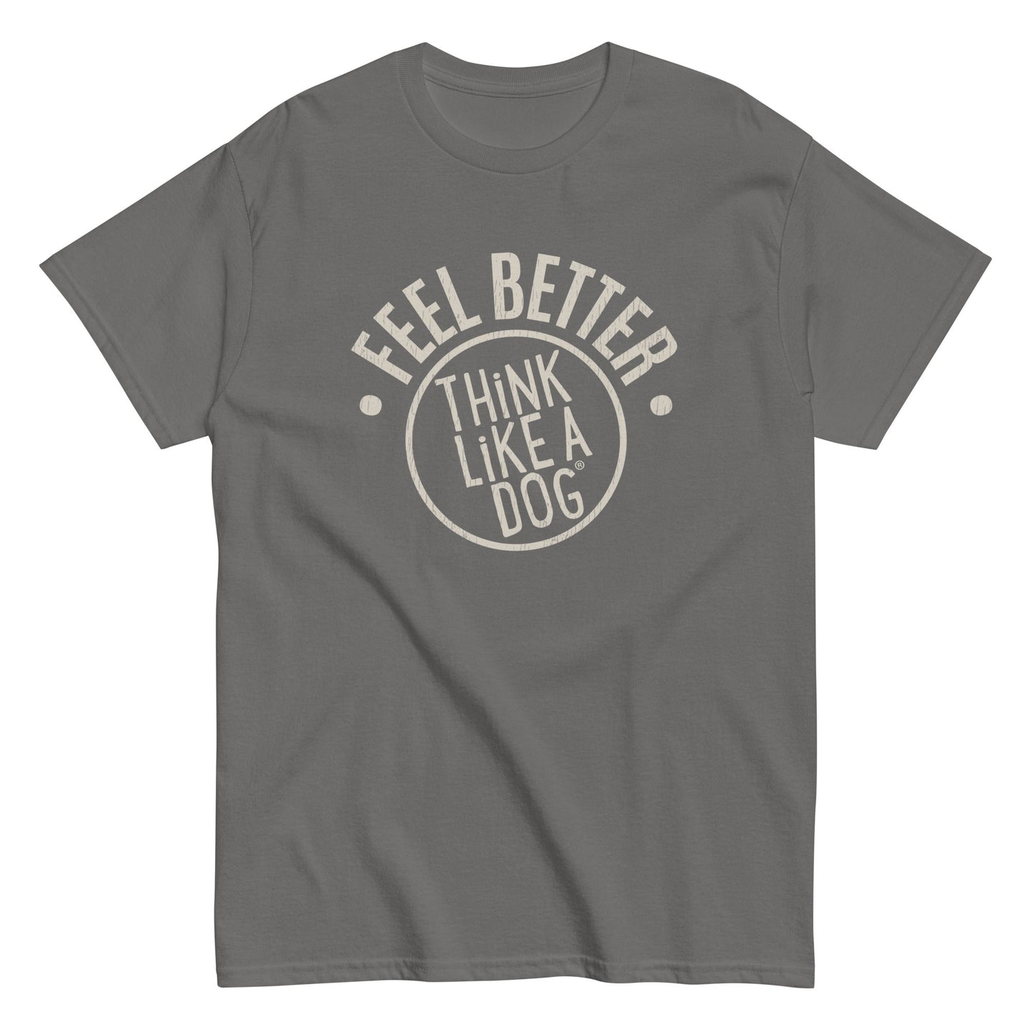THiNK LiKE A DOG® presents the gray "Feel Better Dog Lover" T-shirt with a bold logo—ideal for any dog lover and pet parent.