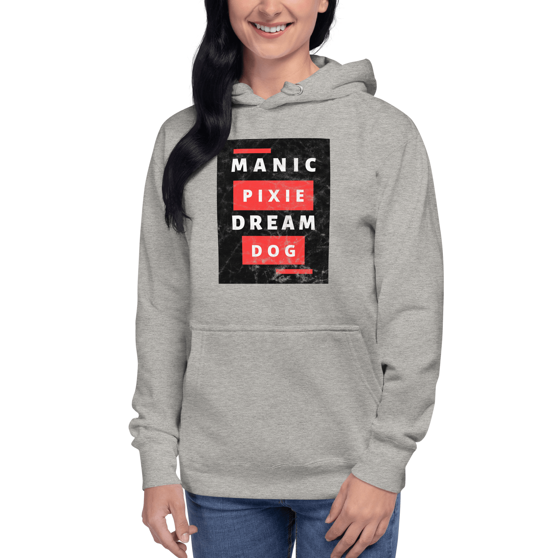 Someone sporting the THiNK LiKE A DOG® Manic Pixie Dream Dog Hoodie – Unique Dog-Themed Apparel for Dog Lovers, showcases striking block-letter graphics in red and white on the front.