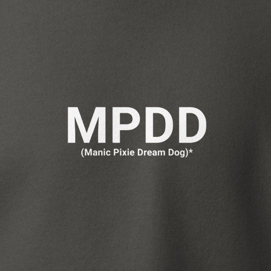 MPDD Hoodie (Manic Pixie Dream Dog) – Minimalist Dog - Themed Apparel - THiNK LiKE A DOG®