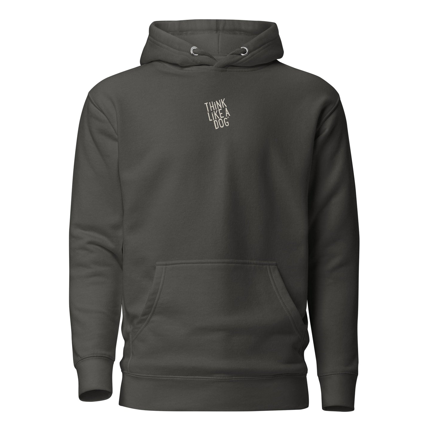 The THiNK LiKE A DOG® Hoodie features a minimalist logo and the phrase "Think Like A Dog" on dark gray fabric. Designed for premium comfort, it has a front pocket and drawstring hood, making it the perfect cozy and stylish gift for dog lovers.