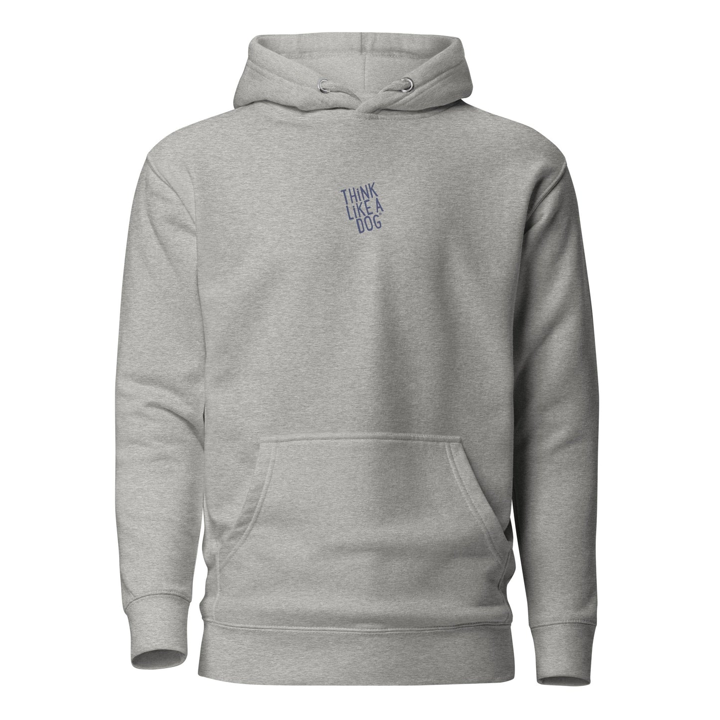 The THiNK LiKE A DOG® Hoodie features a minimalistic logo on the chest, a drawstring hood, and a front pocket, combining classic comfort and style for dog lovers.