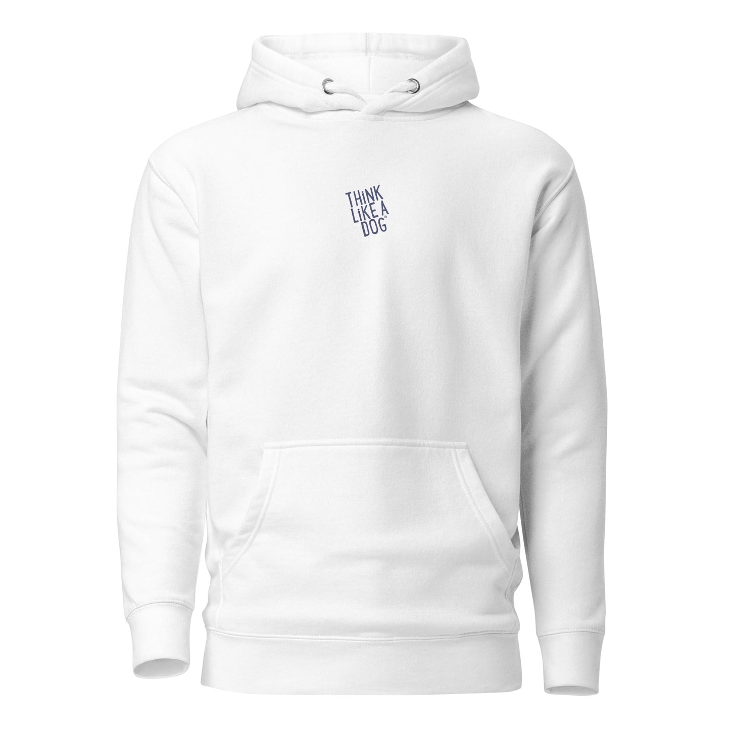 Enhance your wardrobe with the THiNK LiKE A DOG® Hoodie—Classic Comfort & Minimalist Dog Lover Style. This white hoodie showcases "THINK LIKE A DOG" subtly on the chest, providing a trendy look for any casual outing.