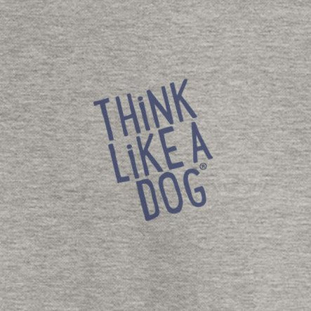 THiNK LiKE A DOG Sweatshirt – Cozy & Inspirational Minimalist Design - THiNK LiKE A DOG®