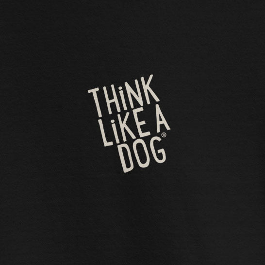 Black background with centered white “THiNK LiKE A DOG” text in a bold, tilted font—meet the THiNK LiKE A DOG® — Classic…