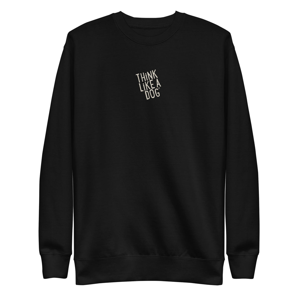 THiNK LiKE A DOG® — Classic Black Sweatshirt, cozy unisex black fleece crewneck