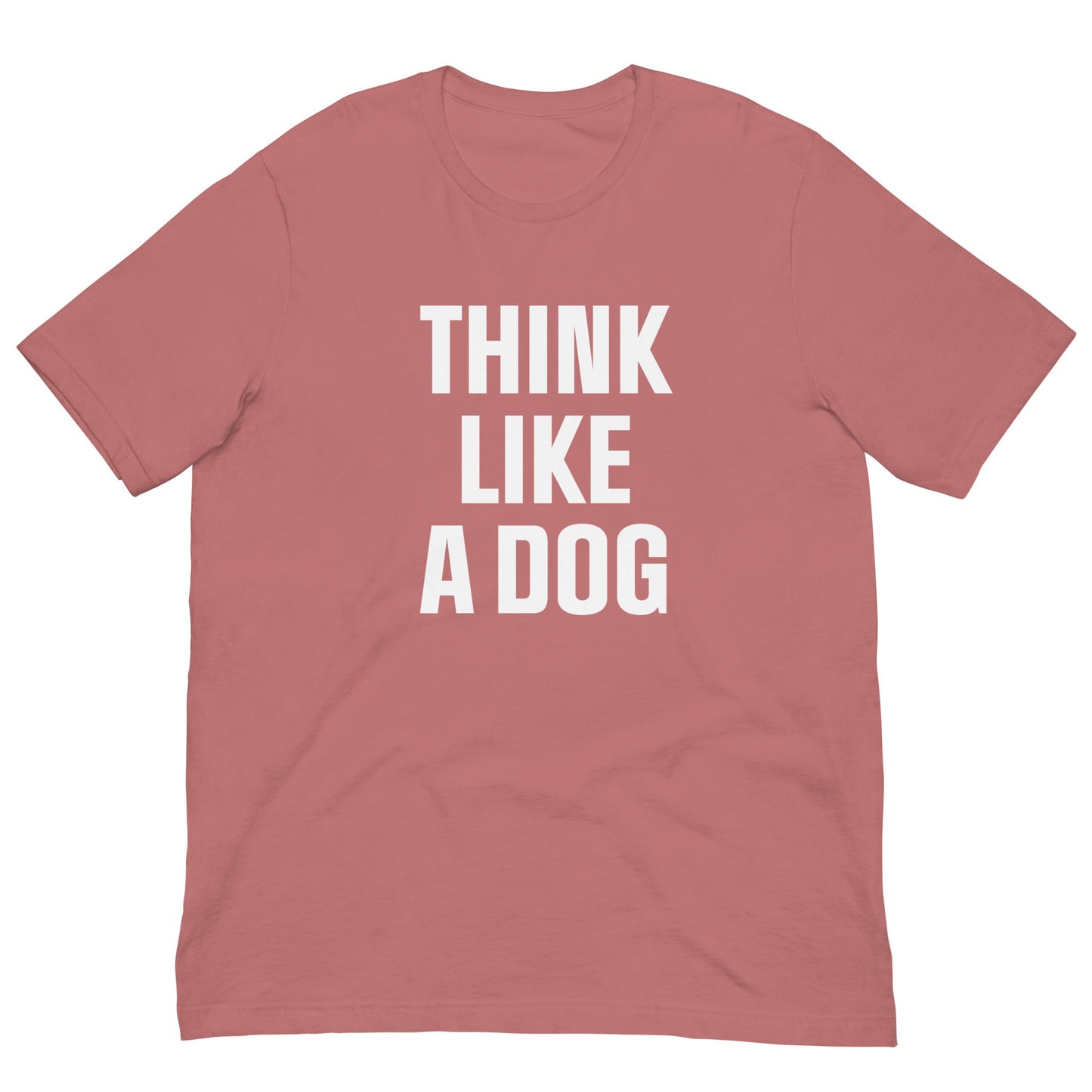 Think Like a Dog T-Shirt | Bold Black Tee for Dog Lovers & Mindful Living - THiNK LiKE A DOG®