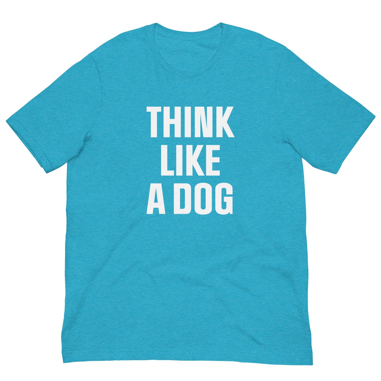 Think Like a Dog T-Shirt | Bold Black Tee for Dog Lovers & Mindful Living - THiNK LiKE A DOG®