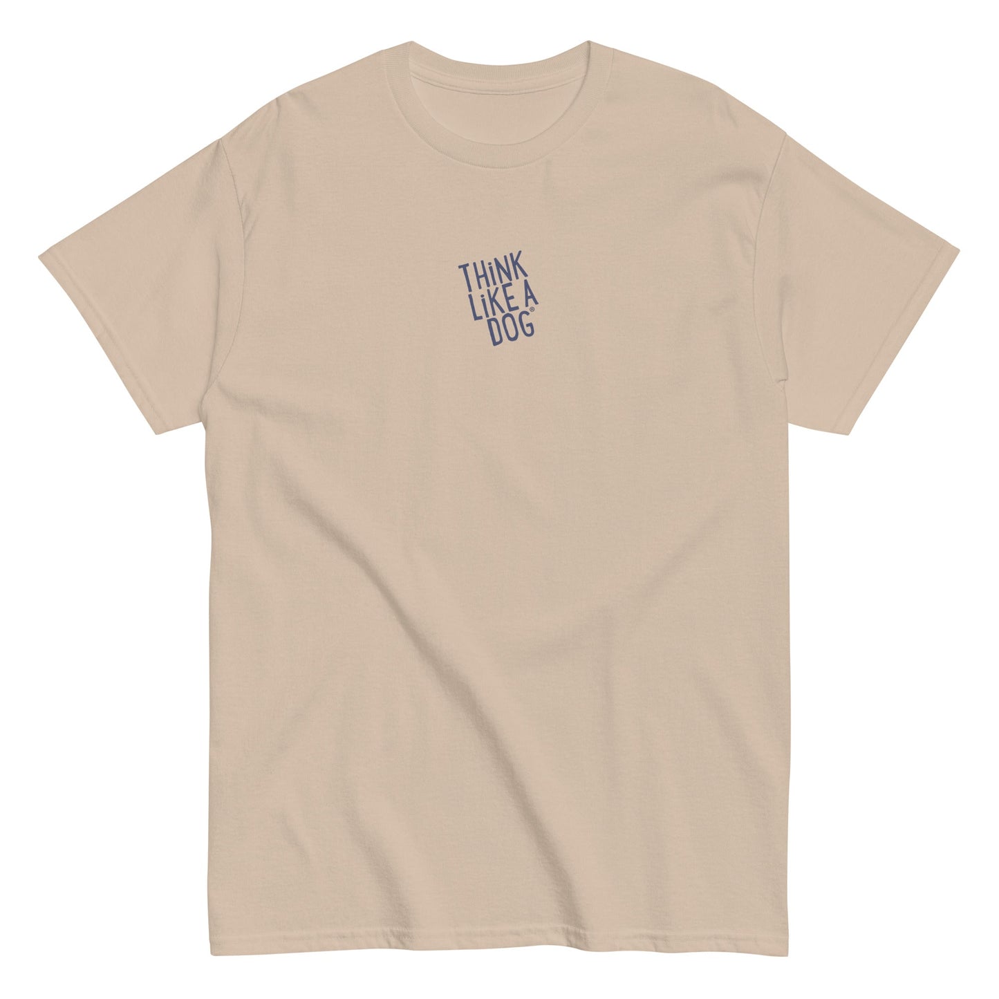 Beige THiNK LiKE A DOG® T-shirt, minimalist logo tee for dog lovers, features "THiNK LiKE A DOG" text small and centered on the chest. Ideal for animal enthusiasts.