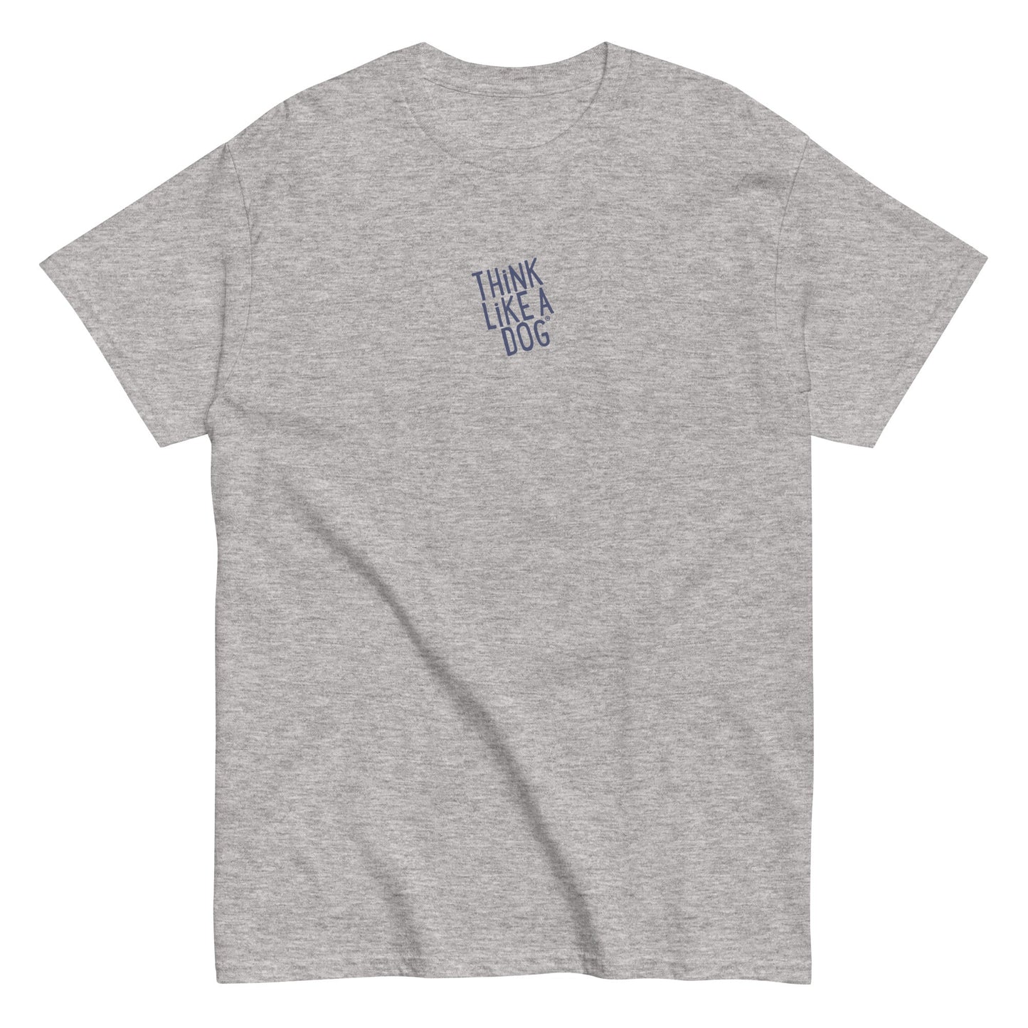 The THiNK LiKE A DOG® T-Shirt is a minimalist tee featuring a small, blue "THiNK LiKE A DOG" logo on the front, ideal for dog enthusiasts and animal lovers.