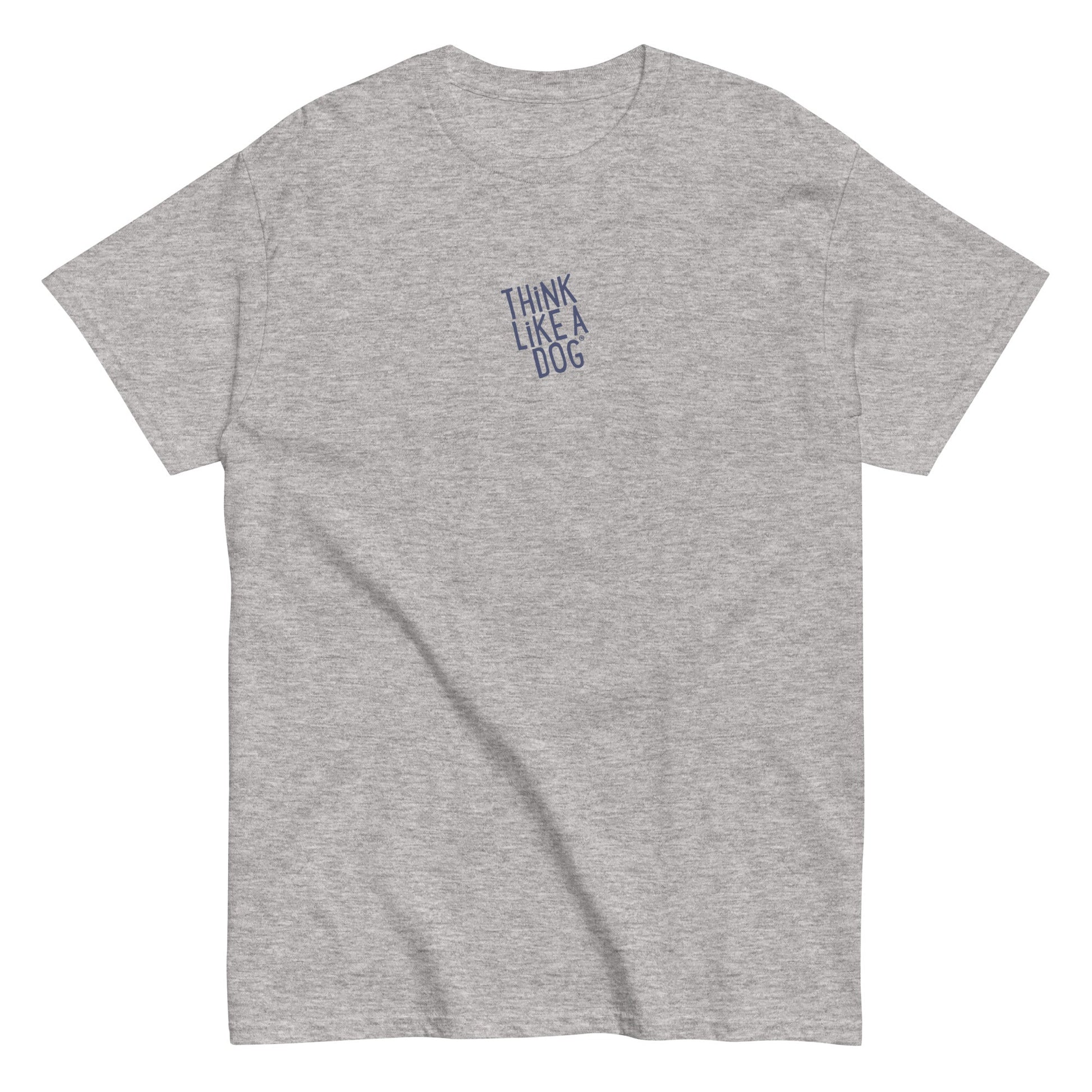 The THiNK LiKE A DOG® T-Shirt is a minimalist tee featuring a small, blue "THiNK LiKE A DOG" logo on the front, ideal for dog enthusiasts and animal lovers.
