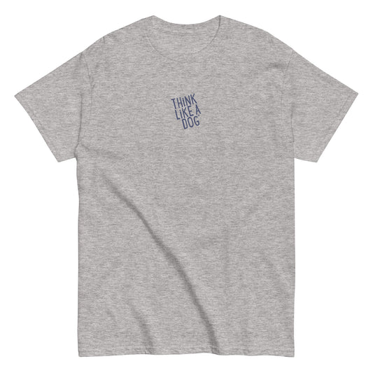 The THiNK LiKE A DOG® T-Shirt is a minimalist tee featuring a small, blue "THiNK LiKE A DOG" logo on the front, ideal for dog enthusiasts and animal lovers.