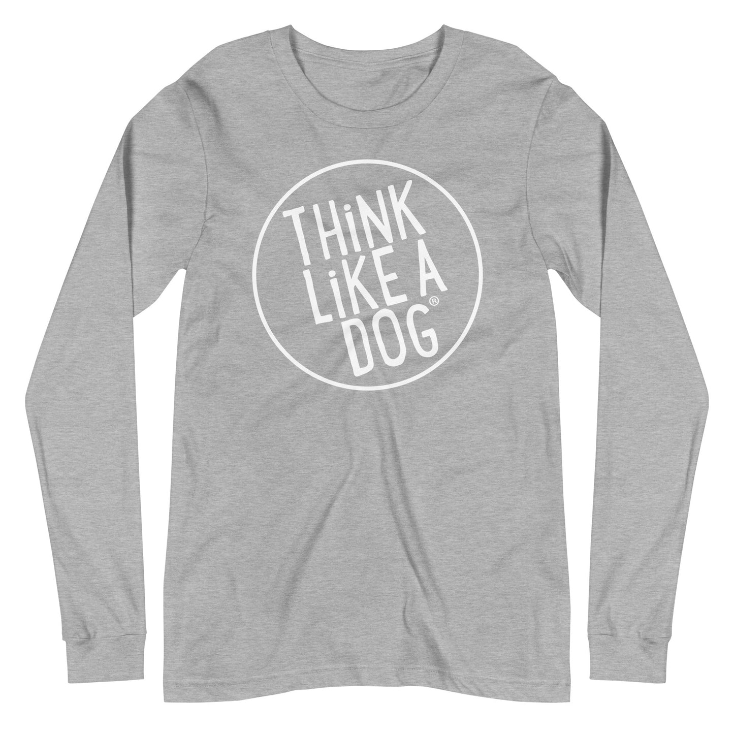 This grey unisex long sleeve tee from THiNK LiKE A DOG® features a round, white "THINK LIKE A DOG" logo—ideal for dog lovers.