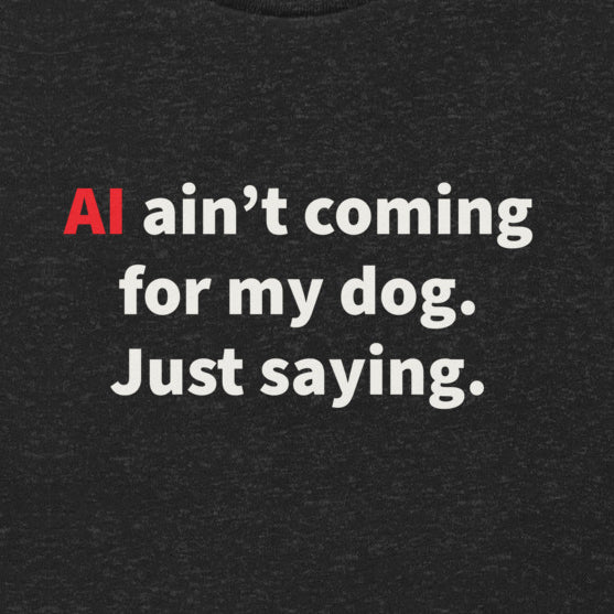 AI Ain’t Coming for My Dog Collection - THiNK LiKE A DOG®