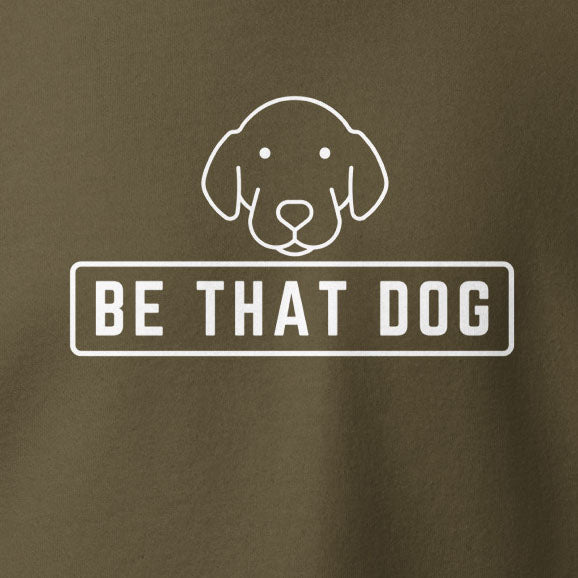 Be THAT Dog Minimalist Hoodie - Unisex Dog Lover Hoodie - THiNK LiKE A DOG®