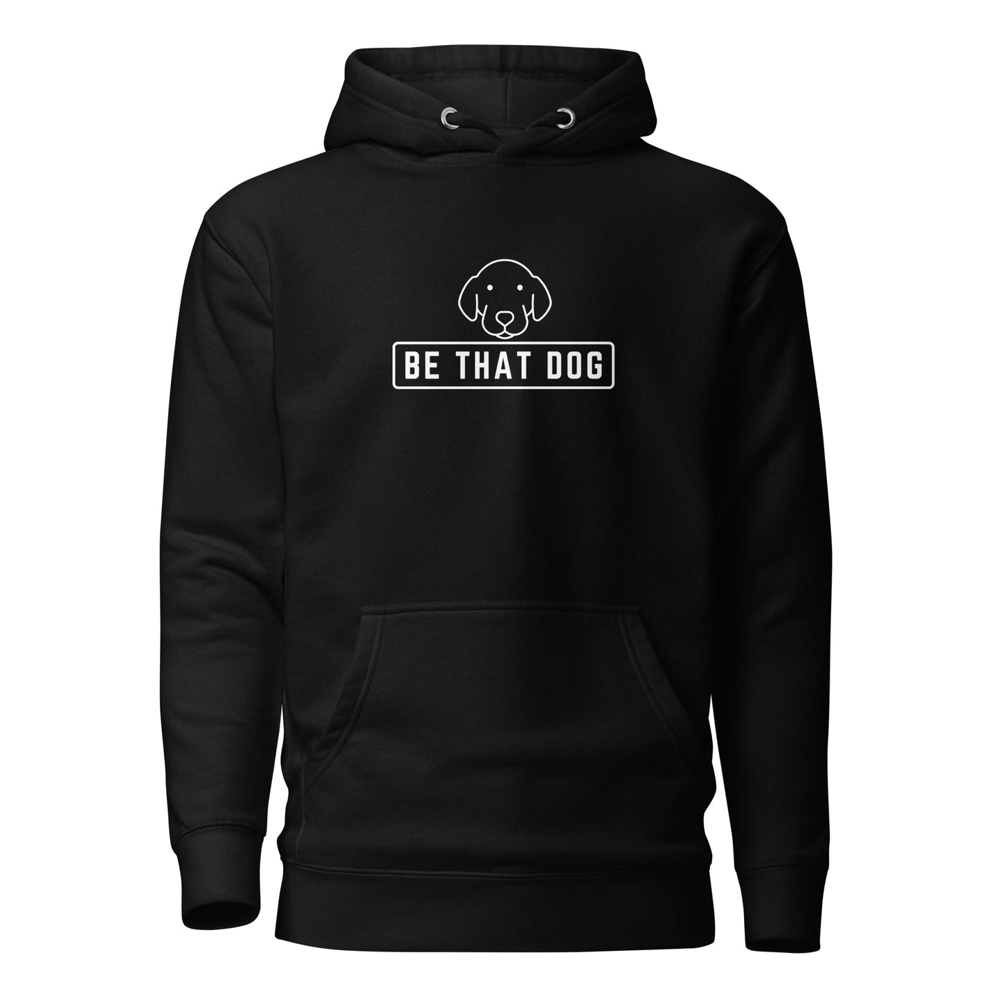 Be THAT Dog Minimalist Hoodie - Unisex Dog Lover Hoodie - THiNK LiKE A DOG®