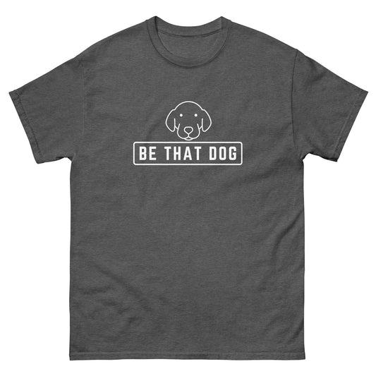 Be THAT Dog Minimalist Pup Face Tee - Dog Lover’s Classic Shirt - THiNK LiKE A DOG®