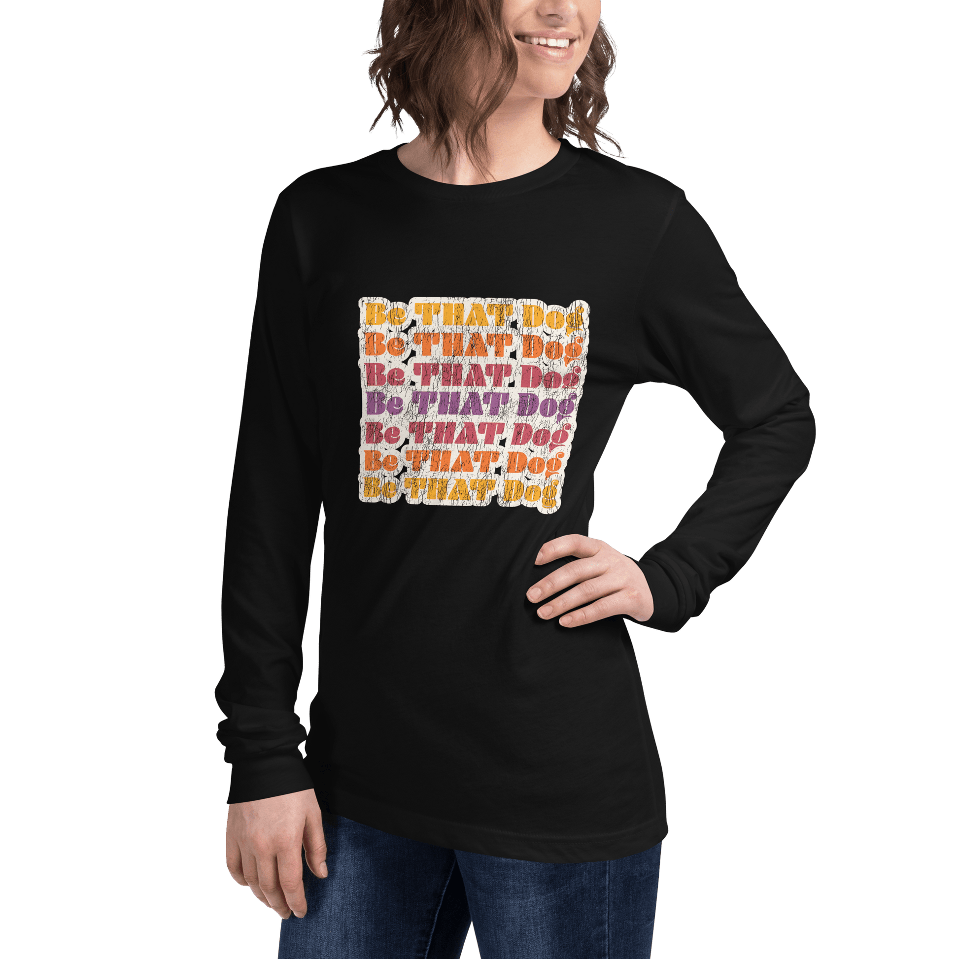 Be That Dog Retro Long Sleeve Tee – ‘70s - Inspired Dog Lover Shirt - THiNK LiKE A DOG®