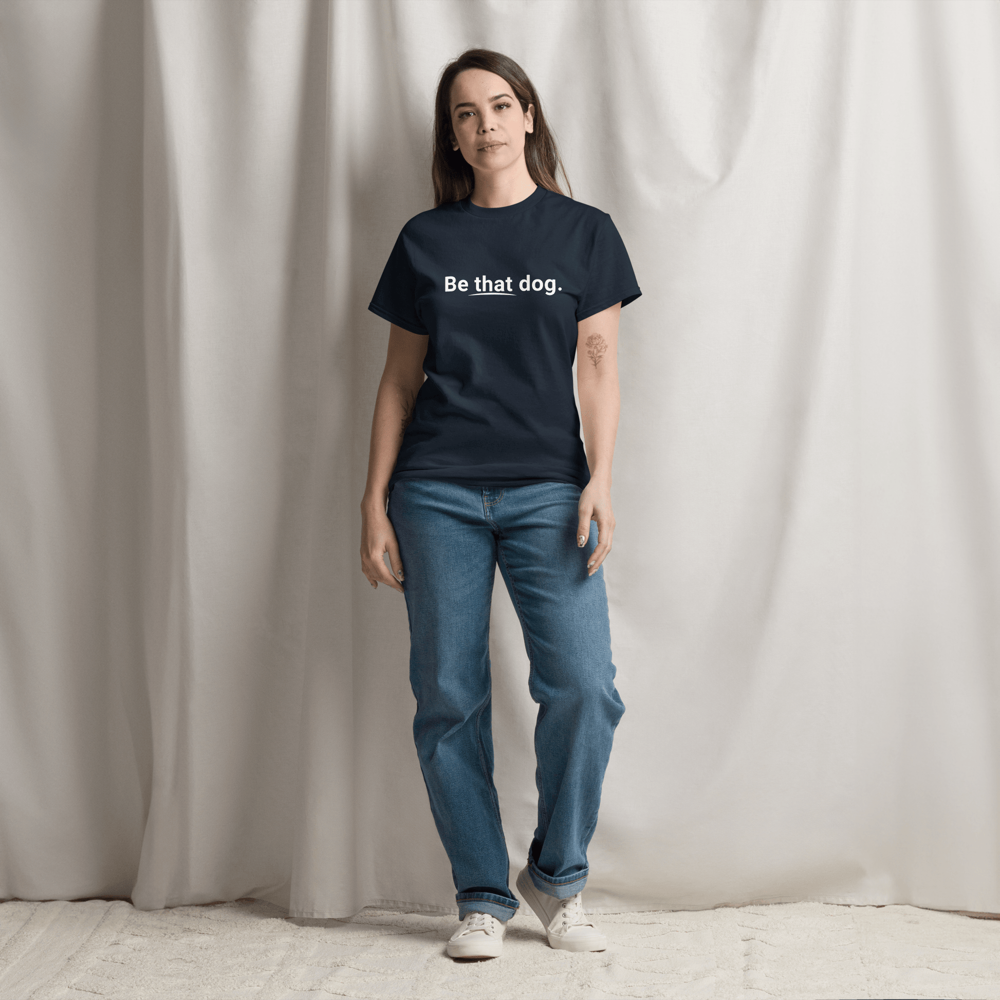 Be That Dog Simple Statement Tee – Minimalist Unisex Dog Lover Shirt - THiNK LiKE A DOG®