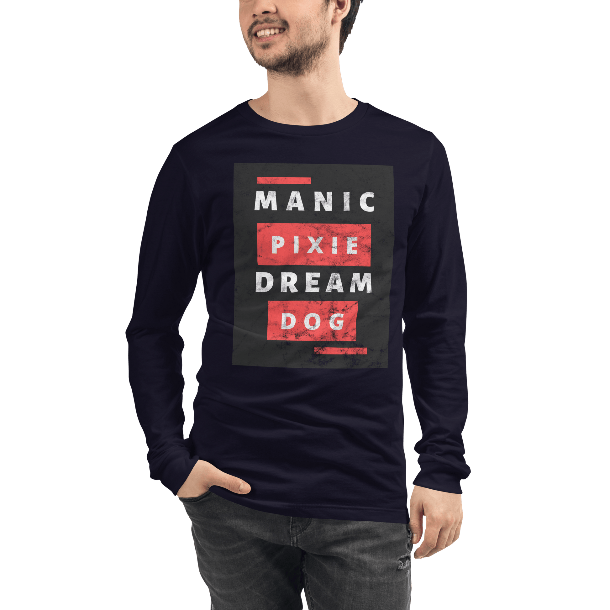 Bold Dog - Themed Shirt – Manic Pixie Dream Dog Long Sleeve Tee - THiNK LiKE A DOG®