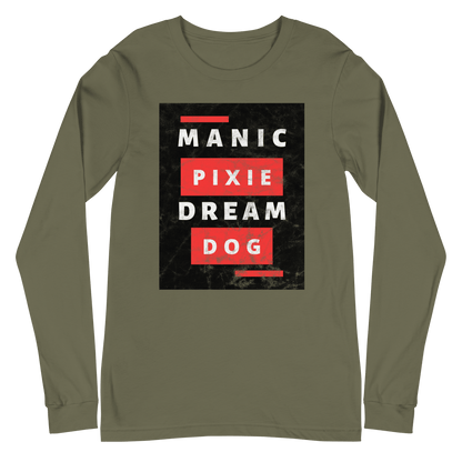 Bold Dog - Themed Shirt – Manic Pixie Dream Dog Long Sleeve Tee - THiNK LiKE A DOG®