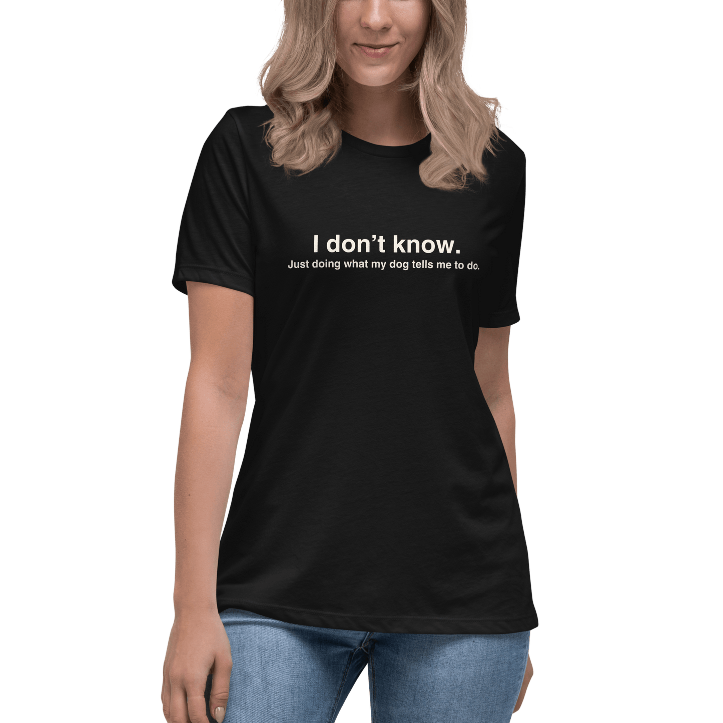 Classic Dog Lover’s Tee – "I Don’t Know, Just Doing What My Dog Tells Me" - THiNK LiKE A DOG®