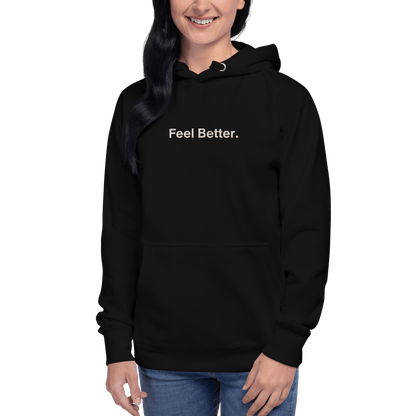 Feel Better Dog Lover Hoodie – Cozy Comfort for Pet Owners & Dog Moms - THiNK LiKE A DOG®