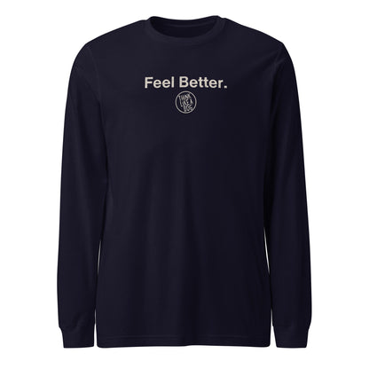 Feel Better Dog Lover Long Sleeve Tee – Comfort & Style for Pet Owners - THiNK LiKE A DOG®