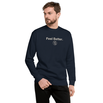 Feel Better Dog Lover Sweatshirt – Cozy Unisex Mental Wellness Apparel - THiNK LiKE A DOG®