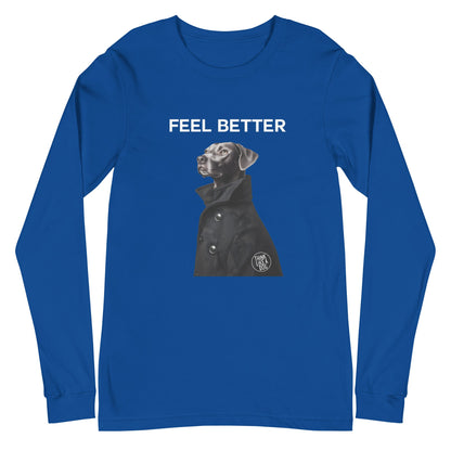 Feel Better Dog - Themed Long Sleeve Shirt – Unique Funny Dog Shirt - THiNK LiKE A DOG®