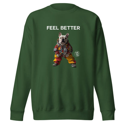 Feel Better French Bulldog Sweatshirt - Cute and Funny Dog - Themed Apparel - THiNK LiKE A DOG®