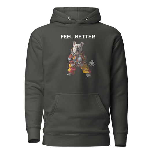 Feel Better Frenchie Unisex Hoodie – Unique Funny Dog Apparel for Dog Lovers - THiNK LiKE A DOG®