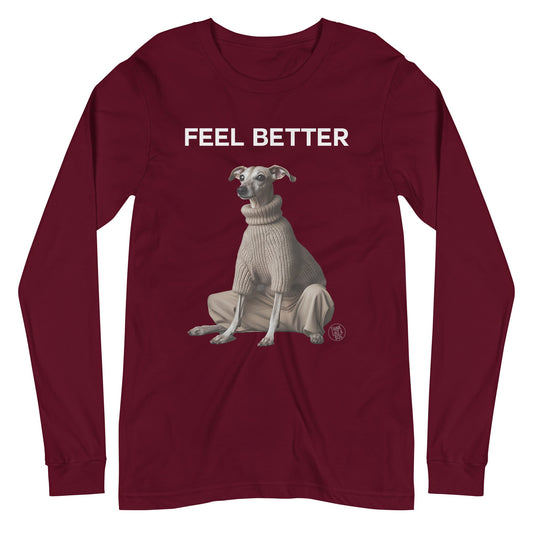 Feel Better Long Sleeve Tee | Francine Dog Lover Apparel - THiNK LiKE A DOG®