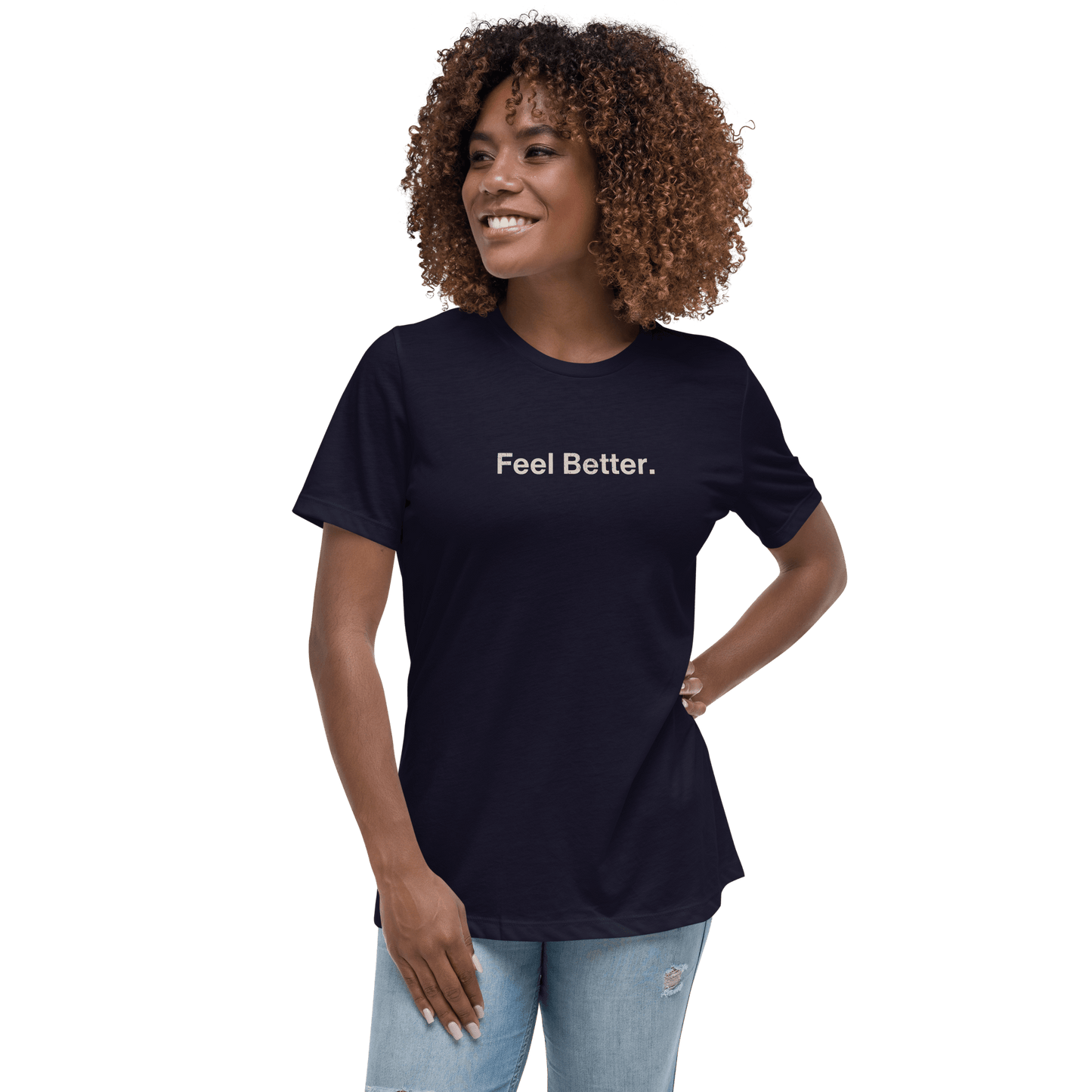 Feel Better Women's T-Shirt – Comfort & Positivity for Dog Moms & Pet Lovers - THiNK LiKE A DOG®