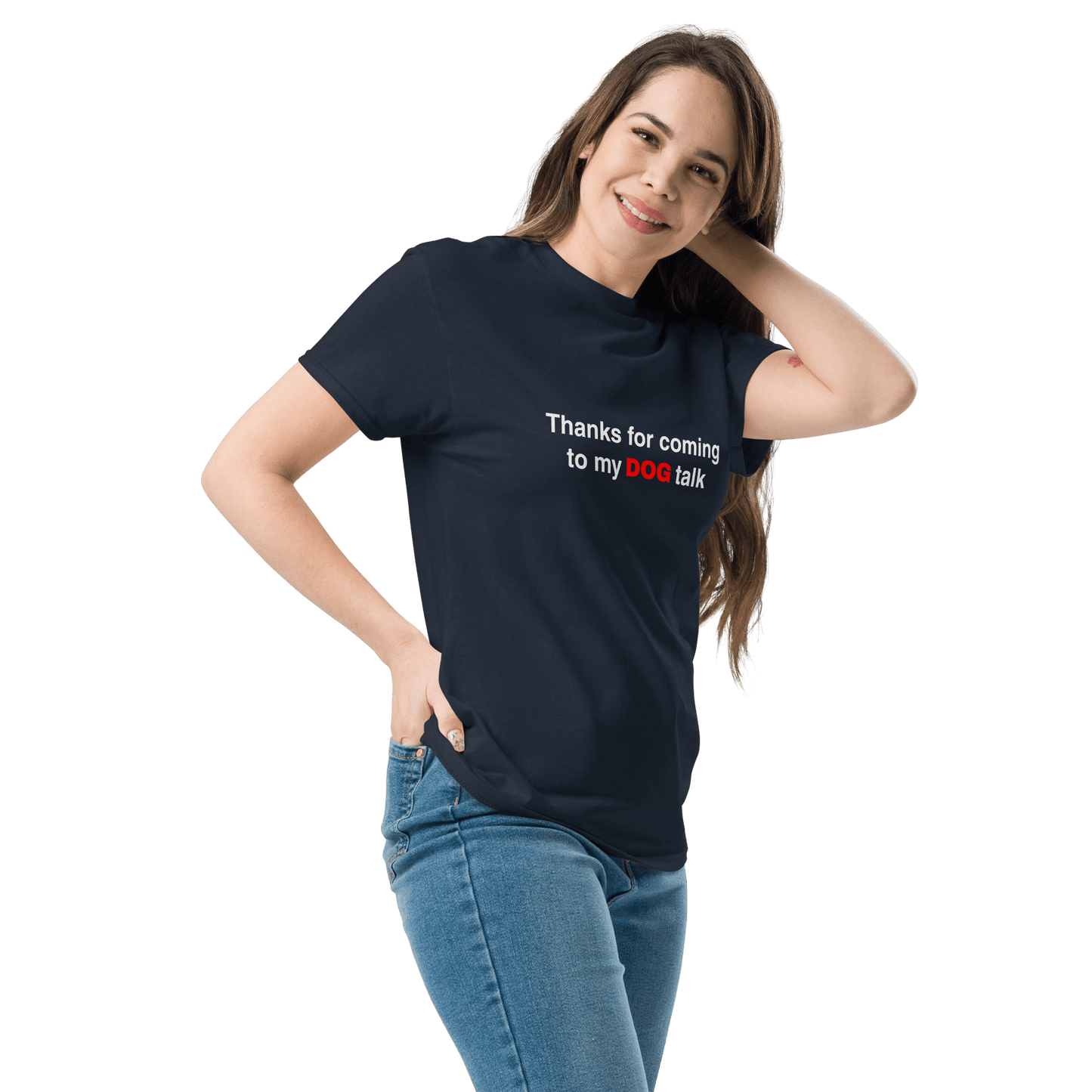 Funny Dog Shirt – "Thanks for Coming to My DOG Talk" | Dog Lover Tee - THiNK LiKE A DOG®