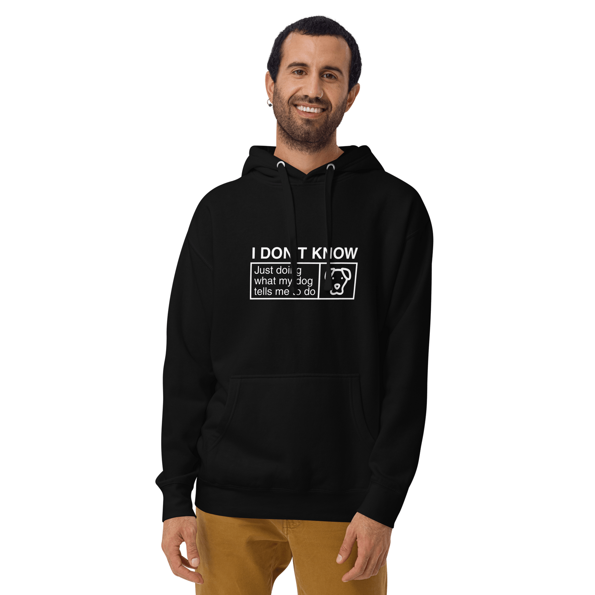 Humorous Dog Hoodie – "I Don’t Know, Just Doing What My Dog Tells Me" - THiNK LiKE A DOG®