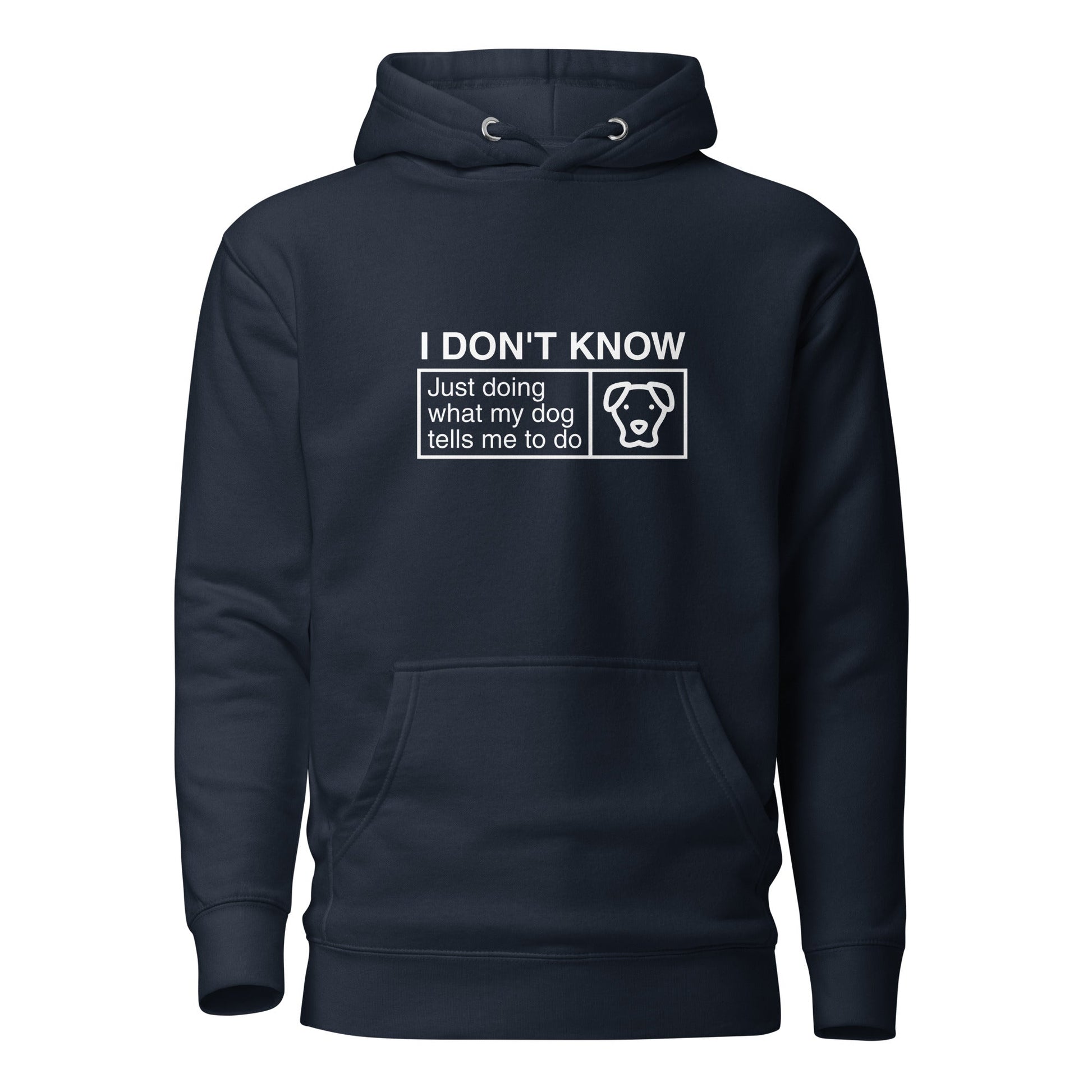 This humorous black dog-themed hoodie by THiNK LiKE A DOG® features the text "I Don’t Know, Just Doing What My Dog Tells Me" and a simple dog face graphic. It makes a perfect gift for dog lovers wanting to showcase their playful canine spirit.