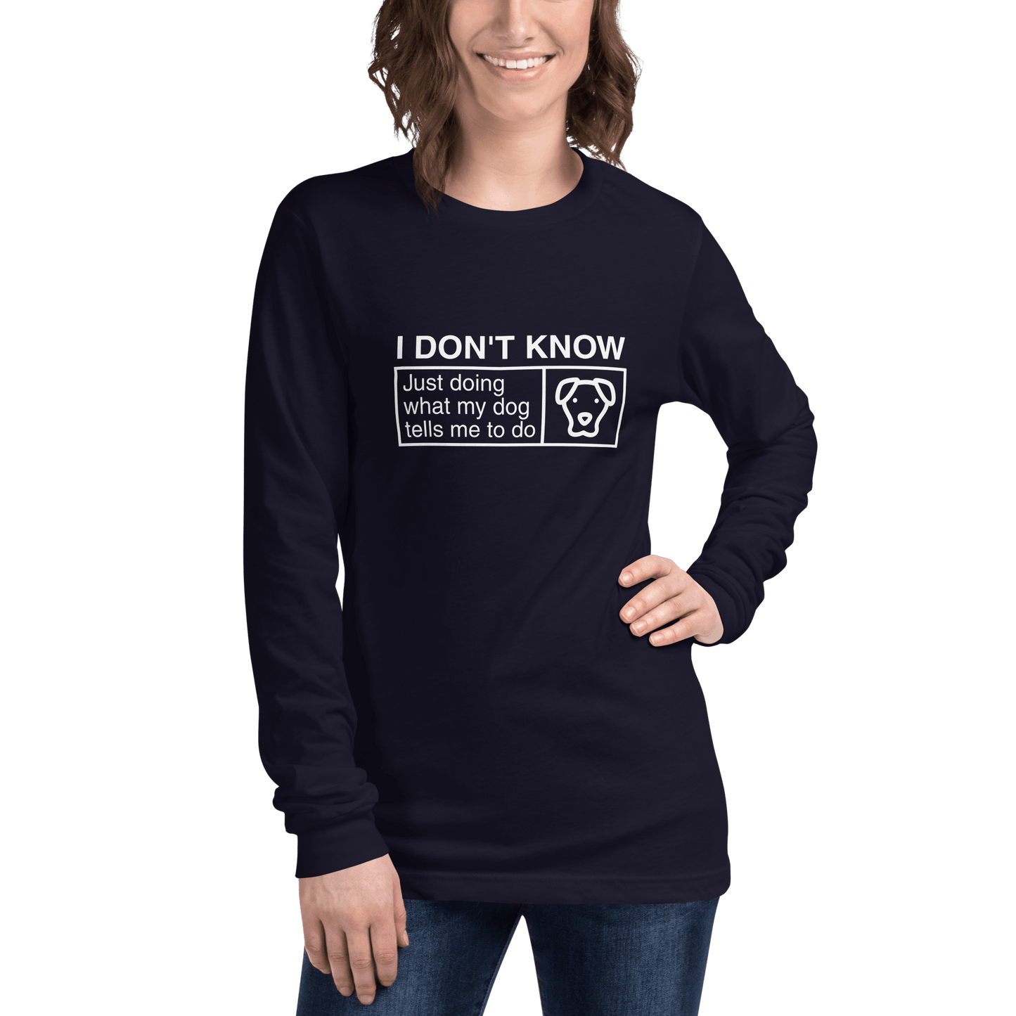 "Just Doing What My Dog Tells Me" Long Sleeve Tee – Fun Dog Lover Apparel - THiNK LiKE A DOG®