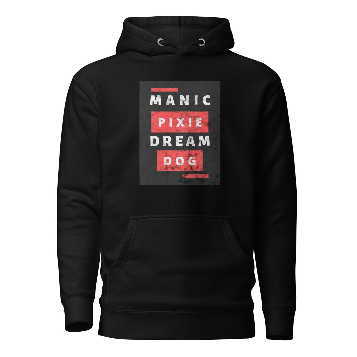 Manic Pixie Dream Dog Hoodie – Unique Dog - Themed Apparel for Dog Lovers - THiNK LiKE A DOG®