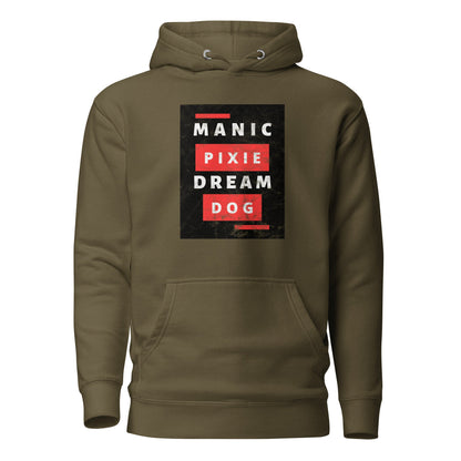 Manic Pixie Dream Dog Hoodie – Unique Dog - Themed Apparel for Dog Lovers - THiNK LiKE A DOG®