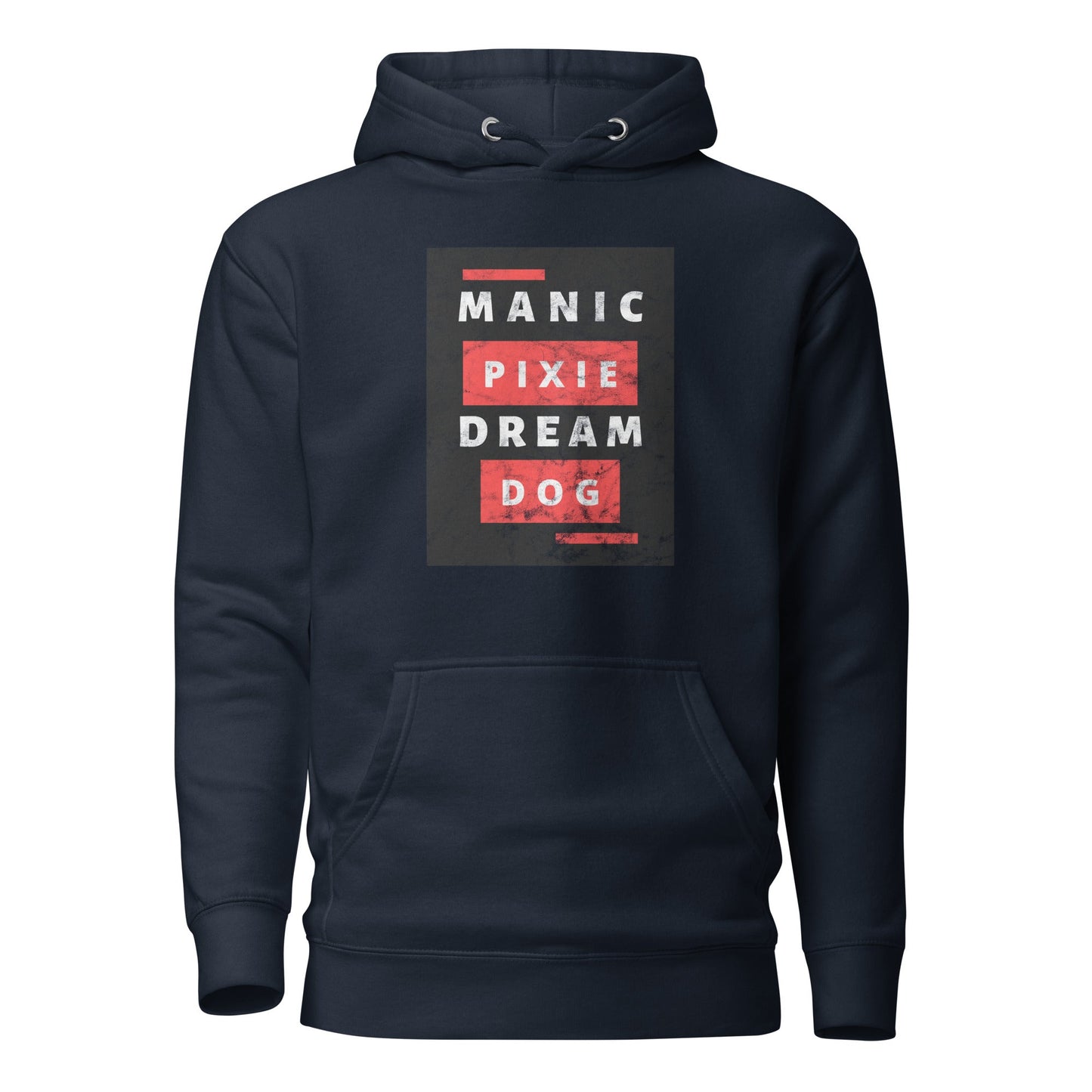 Manic Pixie Dream Dog Hoodie – Unique Dog - Themed Apparel for Dog Lovers - THiNK LiKE A DOG®