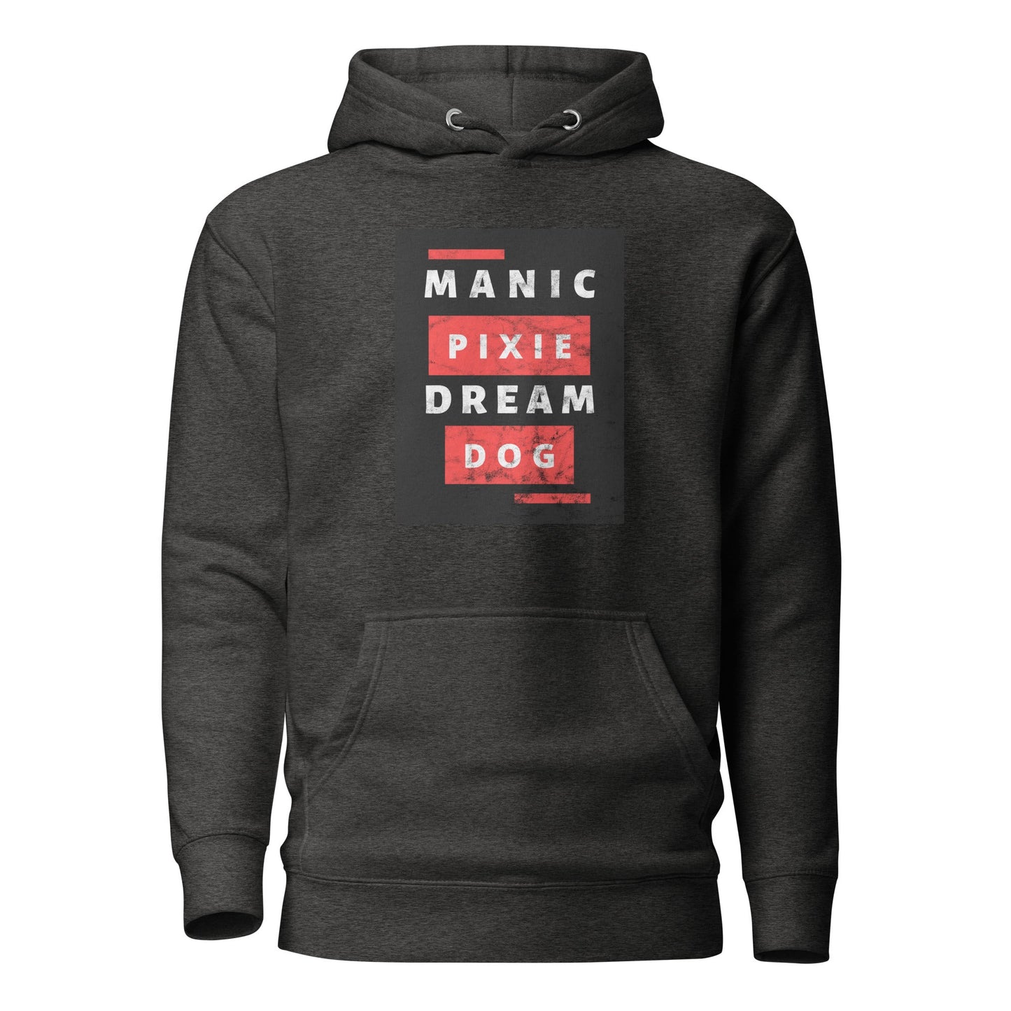 Manic Pixie Dream Dog Hoodie – Unique Dog - Themed Apparel for Dog Lovers - THiNK LiKE A DOG®