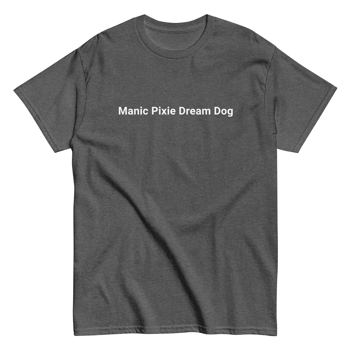 Manic Pixie Dream Dog T-Shirt - Simple Minimalist Dog Lover Design - THiNK LiKE A DOG®