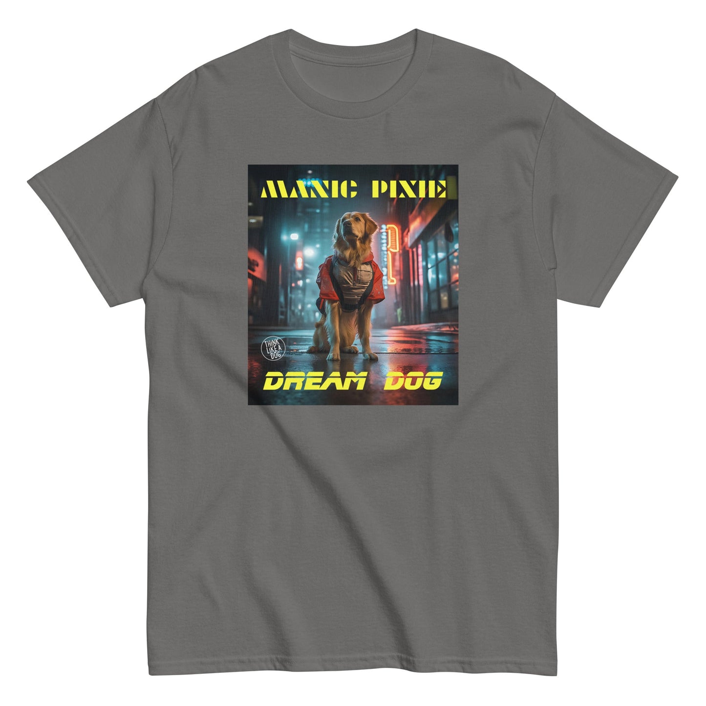 Manic Pixie Dream Dog T-Shirt - Unique Dog - Themed Apparel for Dog Lovers - THiNK LiKE A DOG®