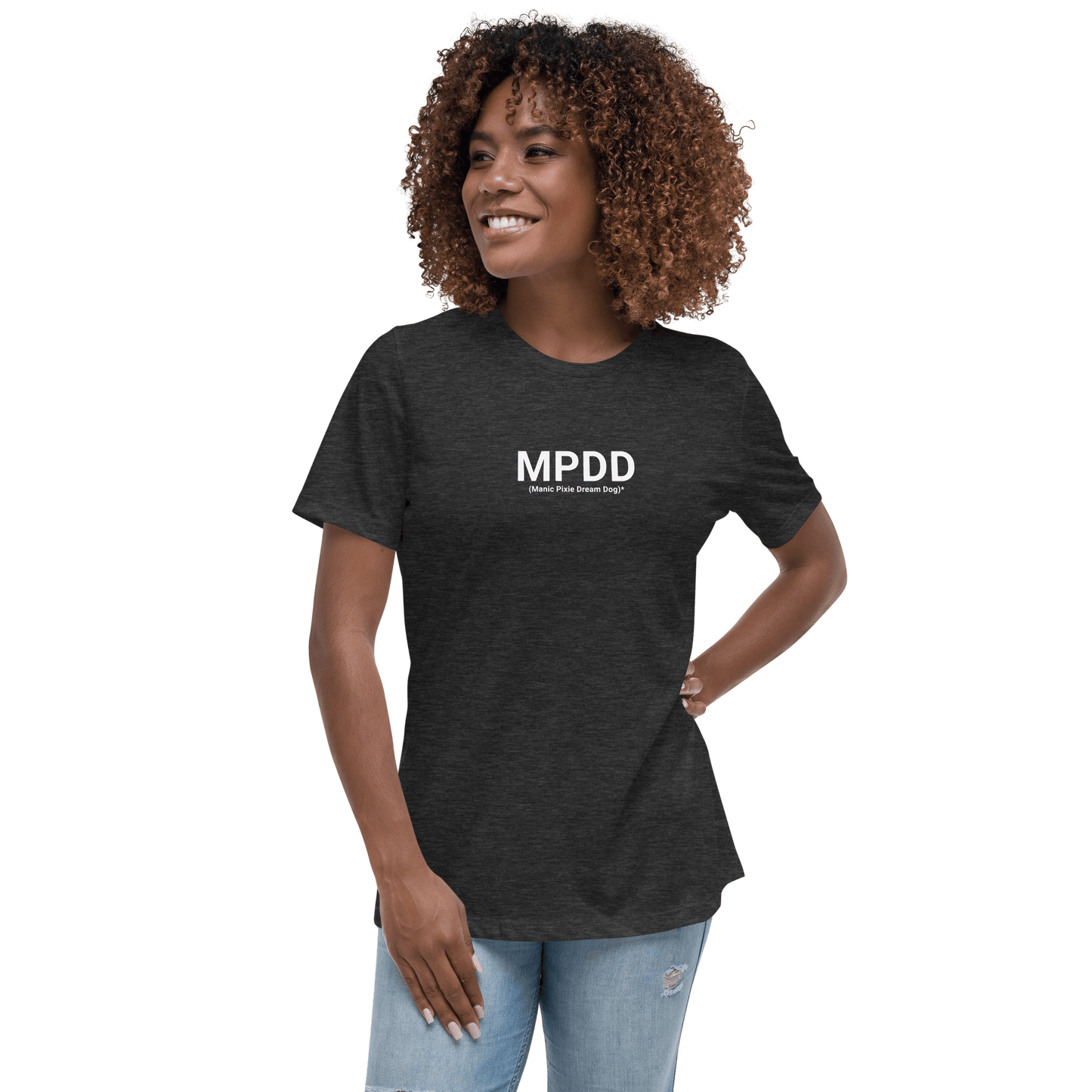 MPDD Women’s T-Shirt | Manic Pixie Dream Dog Definition Tee - THiNK LiKE A DOG®