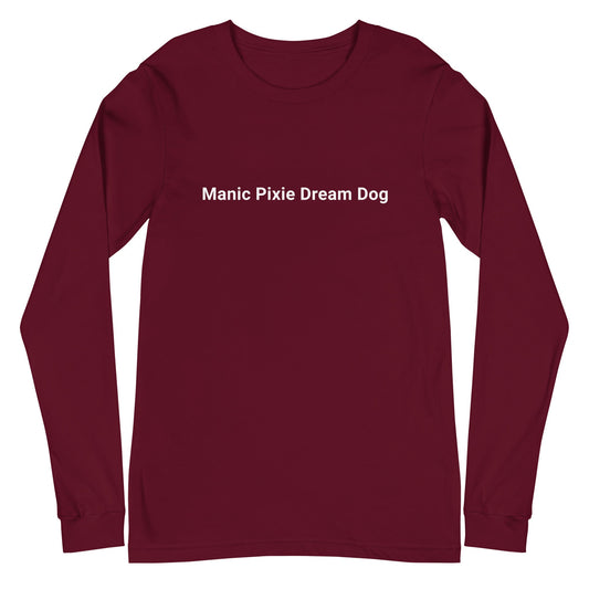 Simple Dog - Themed Shirt – Manic Pixie Dream Dog Plain Text Long Sleeve Tee - THiNK LiKE A DOG®